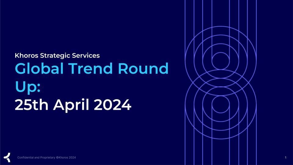 Strategic Services Global Trend Round Up_ 25th April 2024.jpg